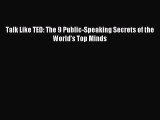 [Download] Talk Like TED: The 9 Public-Speaking Secrets of the World's Top Minds PDF Free