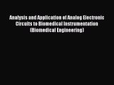 Read Analysis and Application of Analog Electronic Circuits to Biomedical Instrumentation (Biomedical