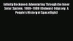 Download Books Infinity Beckoned: Adventuring Through the Inner Solar System 1969â€“1989 (Outward