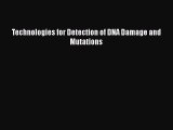 Download Technologies for Detection of DNA Damage and Mutations PDF Online
