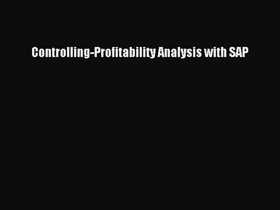 [Download] Controlling-Profitability Analysis with SAP Read Free