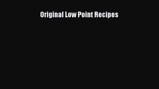 Read Original Low Point Recipes PDF Online