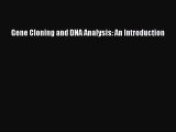 Read Gene Cloning and DNA Analysis: An Introduction Ebook Free