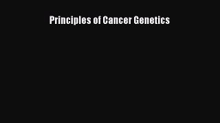Read Principles of Cancer Genetics Ebook Free