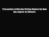 Read 11 Essentials of Effective Writing (Explore Our New Dev. English 1st Editions) Ebook Free