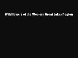 Download Books Wildflowers of the Western Great Lakes Region E-Book Download