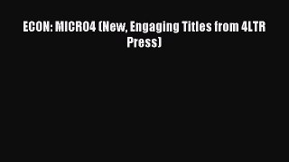 Download ECON: MICRO4 (New Engaging Titles from 4LTR Press) PDF Free