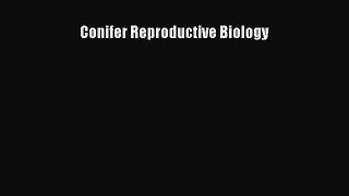 Download Books Conifer Reproductive Biology PDF Free