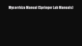 Read Books Mycorrhiza Manual (Springer Lab Manuals) ebook textbooks
