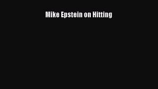 FREE DOWNLOAD Mike Epstein on Hitting  FREE BOOOK ONLINE