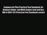 [PDF] Commercial Pilot Practical Test Standards for Airplane Single- and Multi-Engine Land