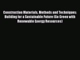 [PDF] Construction Materials Methods and Techniques: Building for a Sustainable Future (Go