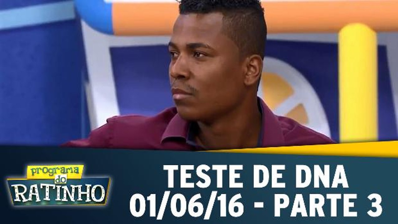 Teste de DNA - 01.06.16 - Parte 3
