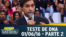 Teste de DNA - 01.06.16 - Parte 2