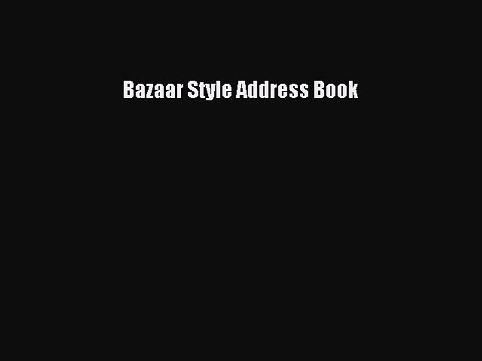 [PDF] Bazaar Style Address Book [PDF] Full Ebook