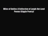 Read Miles of Smiles: A Collection of Laugh-Out-Loud Poems (Giggle Poetry) Ebook Online