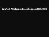 [PDF] New York Fifth Avenue Coach Company 1885-1960 [Download] Online