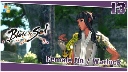 Blade and Soul 【PC】 #13 「Female Jin │ Warlock」