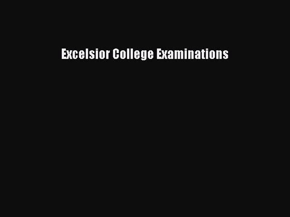 Read Excelsior College Examinations Ebook Free