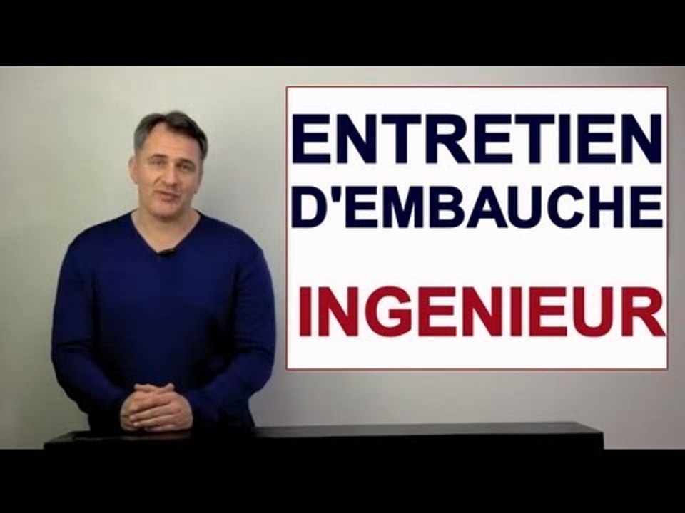 Entretien d'Embauche Ingenieur (production, informatique, etc)