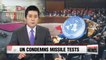 UN Security Council condemns N. Korea's recent missile tests