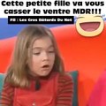 Cette gamine insolente m'a fait hurler de rire
