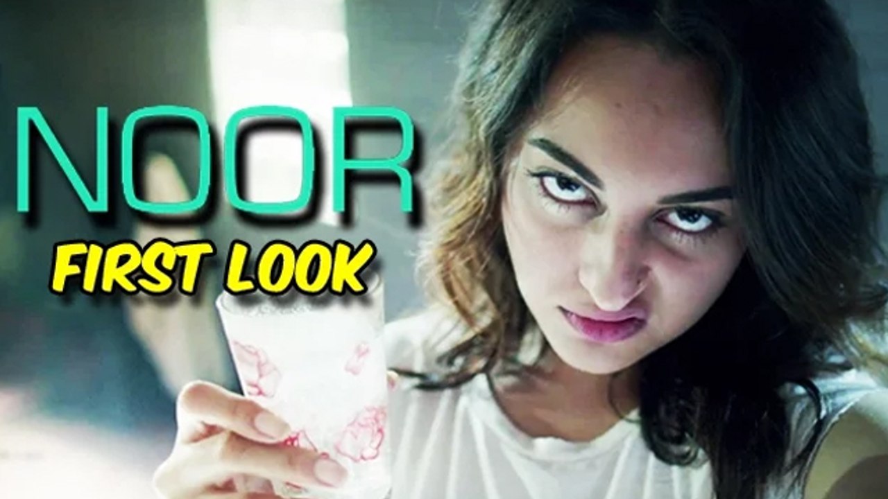 NOOR Movie Teaser | Sonakshi Sinha | First Look
