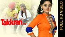 New Punjabi Songs 2016 || TAKKRAN || SAIFFEE SEKHON || Punjabi Songs 2016
