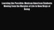 [PDF] Learning the Possible: Mexican American Students Moving from the Margins of Life to New