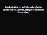 [PDF] Developing Library and Information Center Collections 5th Edition (Library and Information