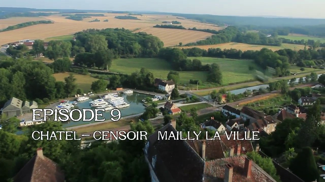 Episode 9 Chatel-censoir / Mailly-la-ville