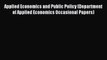 Read Applied Economics and Public Policy (Department of Applied Economics Occasional Papers)