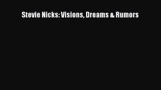 PDF Stevie Nicks: Visions Dreams & Rumors  EBook