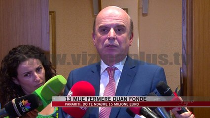 13 mijë fermerë duan fonde - News, Lajme - Vizion Plus