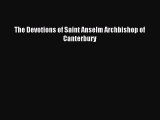 new book The Devotions of Saint Anselm Archbishop of Canterbury