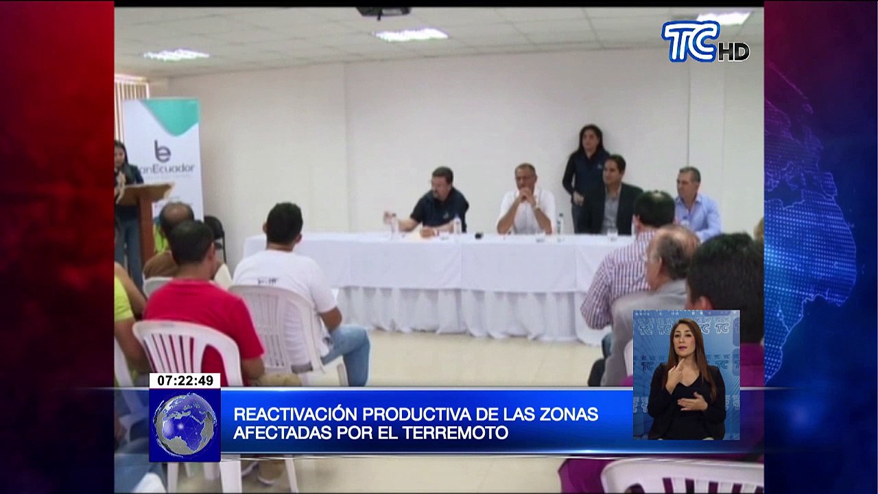 Reactivación productiva de las zonas dañadas por el terremoto