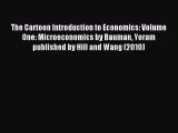 Read The Cartoon Introduction to Economics: Volume One: Microeconomics by Bauman Yoram published