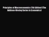Read Principles of Macroeconomics (7th Edition) (The Addison-Wesley Series in Economics) E-Book