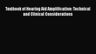 Read Textbook of Hearing Aid Amplification: Technical and Clinical Considerations Ebook Free