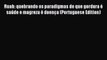 [PDF] Ruah: quebrando os paradigmas de que gordura Ã© saÃºde e magreza Ã© doenÃ§a (Portuguese Edition)