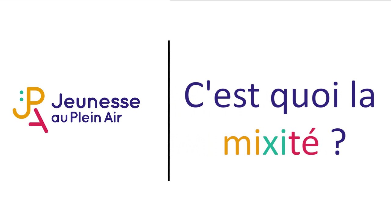 C’est quoi la mixité ?