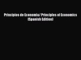 Read Principios de Economia/ Principles of Economics (Spanish Edition) E-Book Free