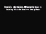 Read hereFinancial Intelligence: A Manager's Guide to Knowing What the Numbers Really Mean