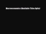 Read Macroeconomics (Available Titles Aplia) E-Book Free