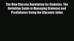 Read The New Glucose Revolution for Diabetes: The Definitive Guide to Managing Diabetes and