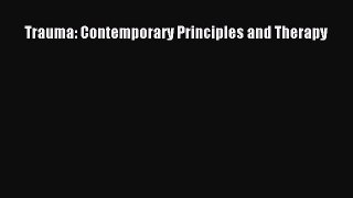 Download Trauma: Contemporary Principles and Therapy Ebook Free