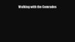 Download Walking with the Comrades PDF Online