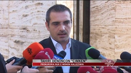 Tahiri denoncon “çimkën” - News, Lajme - Vizion Plus