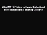 For you Wiley IFRS 2012: Interpretation and Application of International Financial Reporting