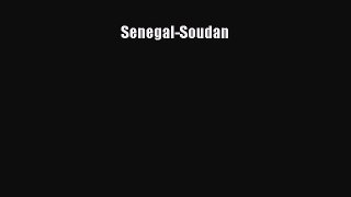 Read Senegal-Soudan PDF Online